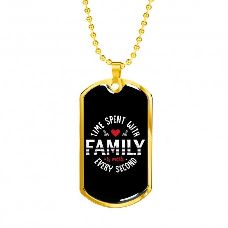 Gold Necklace With Dog Tag Pendant | Time Spent With Family Is Worth Every Second