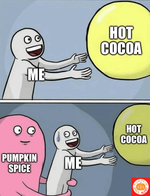 hot cocoa vs pumpkin spice meme