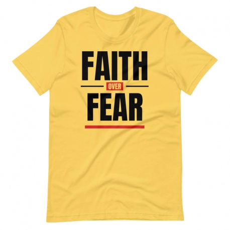 FAITH OVER FEAR UNISEX T-SHIRT