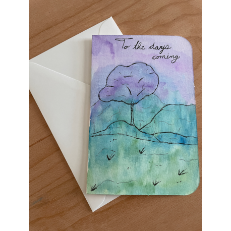 To the Days Greeting Card