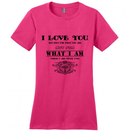 District Made Ladies Perfect Weight Tee - I Love You...