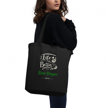 Life Is Better Raw Vegan Eco Tote Bag Black
