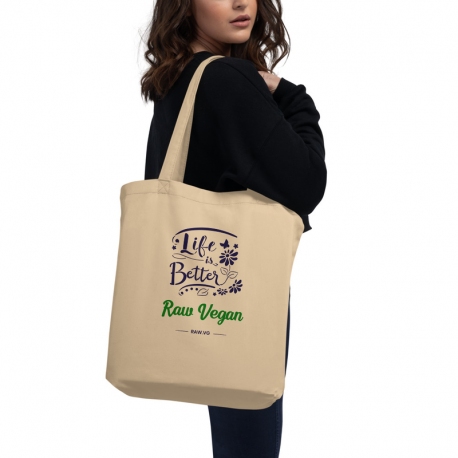 Life Is Better Raw Vegan Eco Tote Bag Oyster