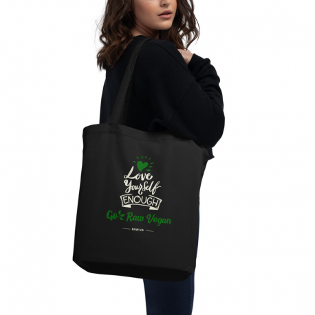Love Yourself Enough Go Raw Vegan Eco Tote Bag Black