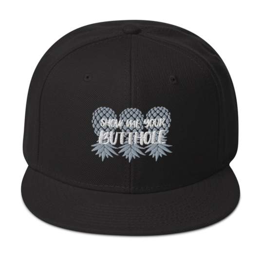 Show Me Your Butthole Upside Down Pineapple Gray/White Embroidery On Structured Flat Bill Snapback Hat