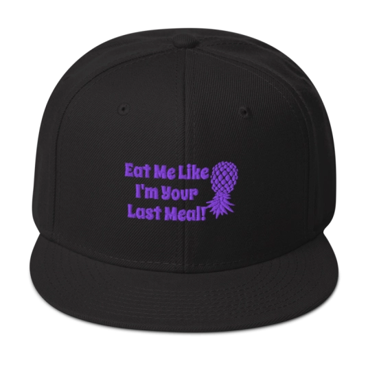 Eat Me Like I'm Your Last Meal Purple Pineapple Embroidery On Structured Flat Bill Snapback Hat