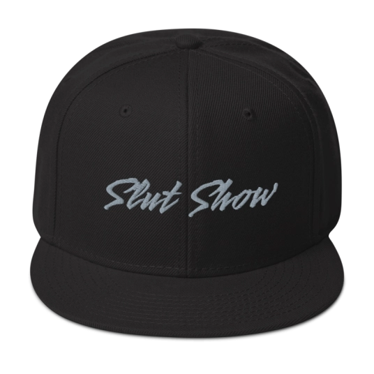 Slut Show Gray Embroidery On Structured Flat Bill Snapback Hat