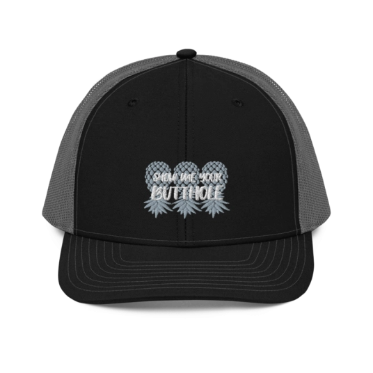 Show Me Your Butthole 3 Upside Down Pineapples White/Gray Embroidery On Richardson Trucker Cap