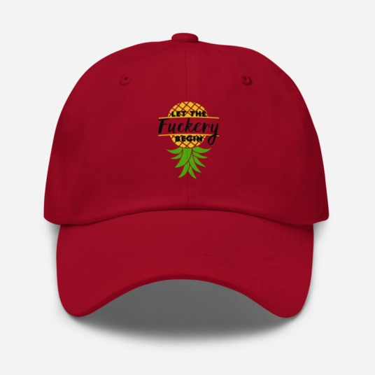 Let The Fuckery Begin with Pineapple Black/Yellow/Green DTF On Structured Buckle Back Classic Dad Hat