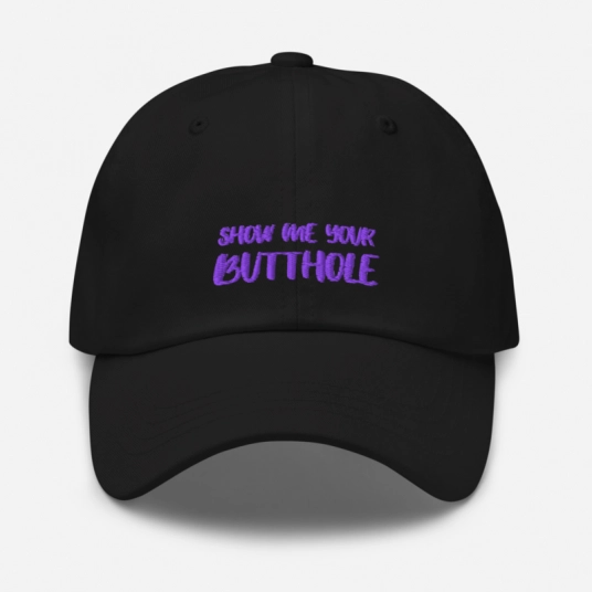 Show Me Your Butthole Purple Embroidery on Buckle Back Classic Dad Hat
