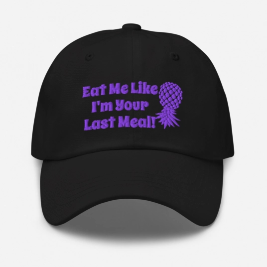 Eat Me Like I'm Your Last Meal Purple Upside Down Pineapples Embroidery On Buckle Back Classic Dad Hat