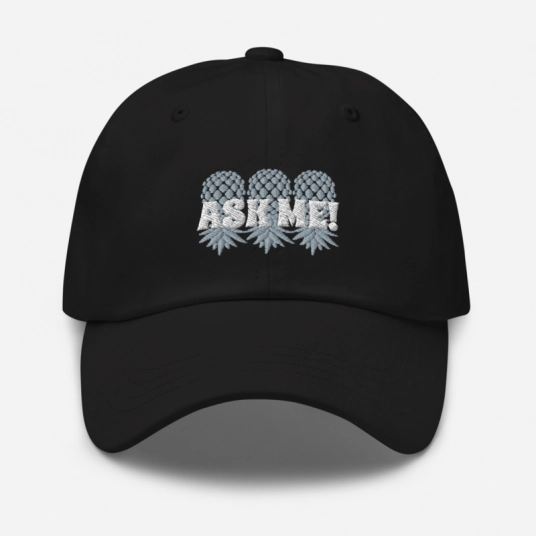 Ask Me 3 Gray/White Upside Down Pineapples Embroidery On Buckle Back Classic Dad Hat