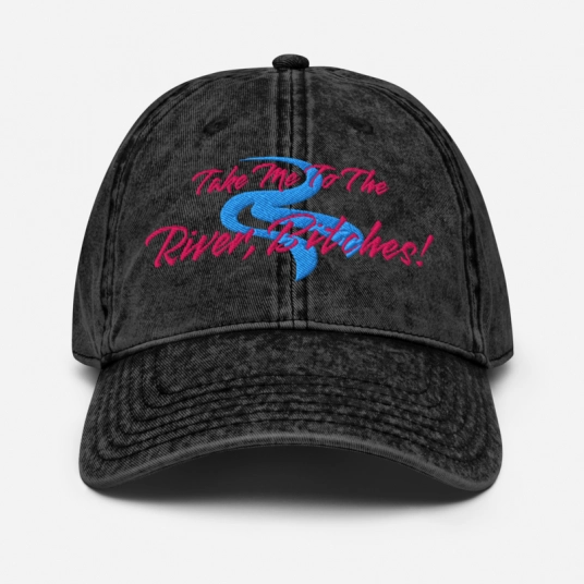 Take Me To The River Bitches Pink/Blue Embroidery on Unstructured Vintage Cotton Twill Cap
