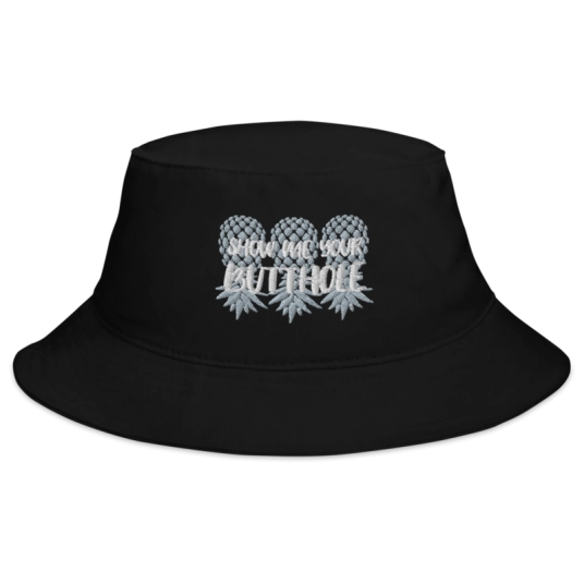 Show Me Your Butthole Gray/White Upside Down Pineapple Embroidery On Bucket Hat
