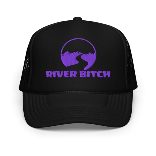 River Bitch Purple Embroidery On Foam Trucker Hat
