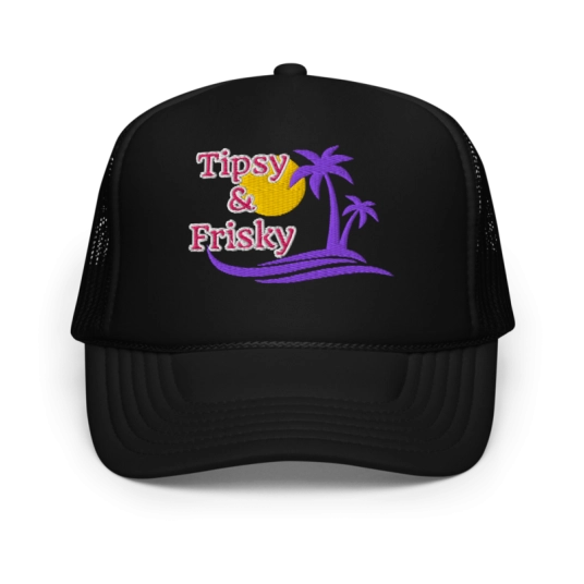 Tipsy and Frisky Pink/Purple Embroidery On Foam Trucker Hat