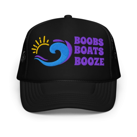 Boobs Boats Booze Purple/Blue/Yellow Embroidery On Foam Trucker Hat