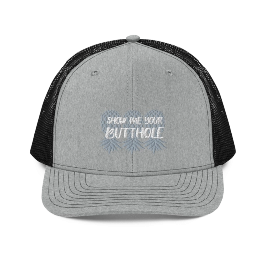 Show Me Your Butthole Gray/White Upside Down Pineapple Embroidery On Heather Gray/Black Richardson Trucker Hat