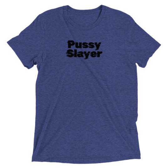 Pussy Slayer Short Sleeve T-shirt