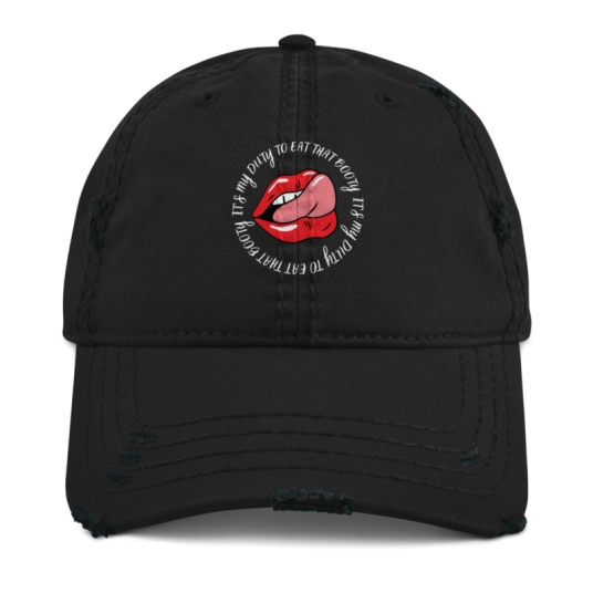 It's My Duty To Eat That Booty Black/Red Distressed Hat With Hook and Loop Closure