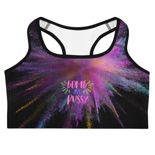 Bomb Ass Pussy Sports Bra