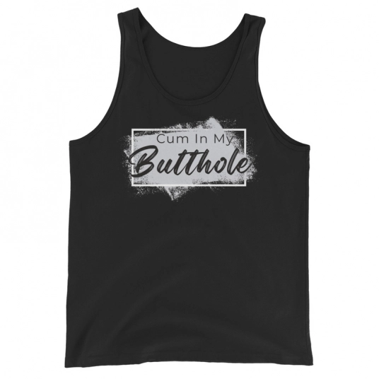 Cum In My Butthole Gray/Black On Unisex Tank Top