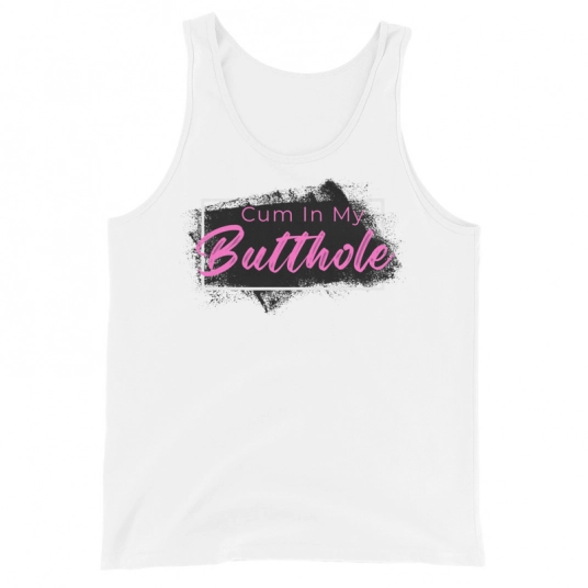 Cum In My Butthole Pink/Black On Unisex Tank Top