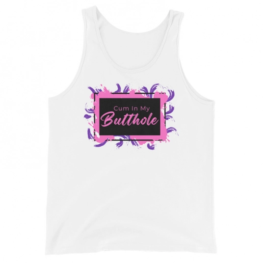 Cum In My Butthole Pink/Purple DTG On Unisex Tank Top