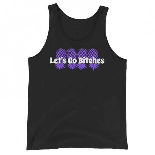 Let's Go Bitches Upside Down Pineapple Purple/White DTG On Unisex Tank Top