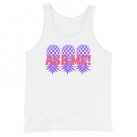 Ask Me 3 Purple/Pink Upside Down Pineapples On Unisex Tank Top