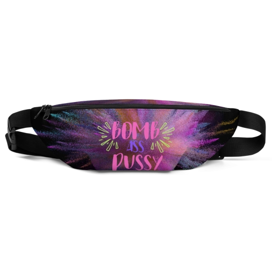 Bomb Ass Pussy Printed Fanny Pack/Crossbody Bag