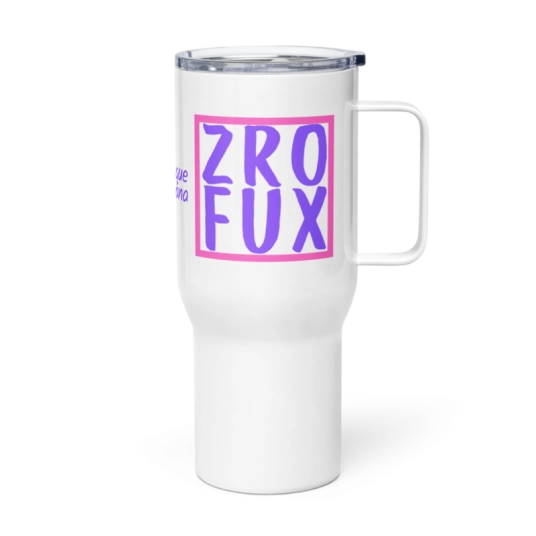 ZRO FUX On 40 oz Travel Mug with a Handle