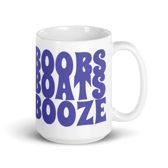 Boobs Boats Booze Purple/Blue/Yellow On White Coffee Mug