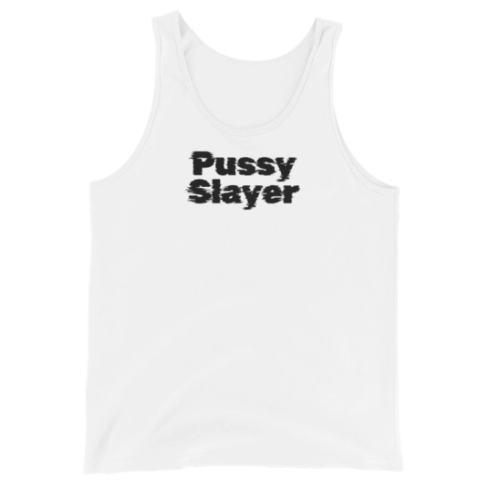 Pussy Slayer Black On Unisex Tank Top