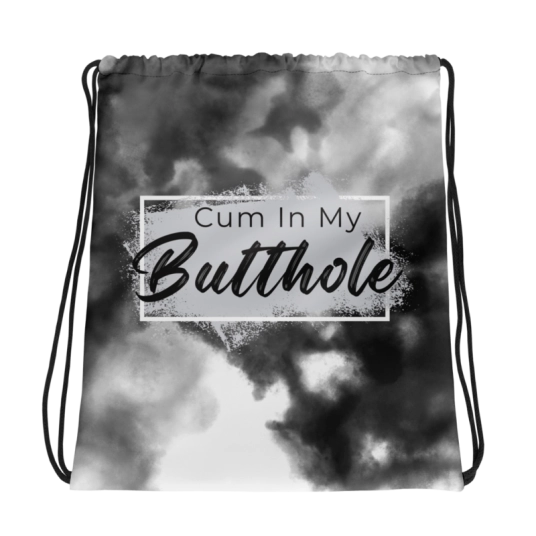 Cum In My Butthole Black/Gray Drawstring Bag