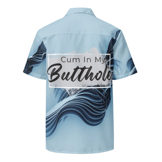 Cum In My Butthole Lt Blue Button Shirt