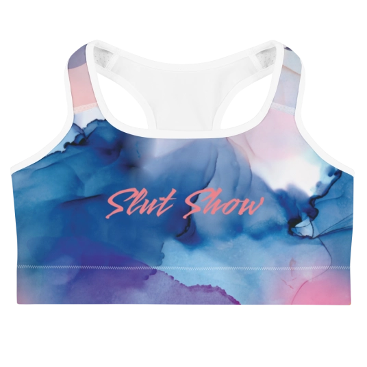 Slut Show Printed On Sports Bra