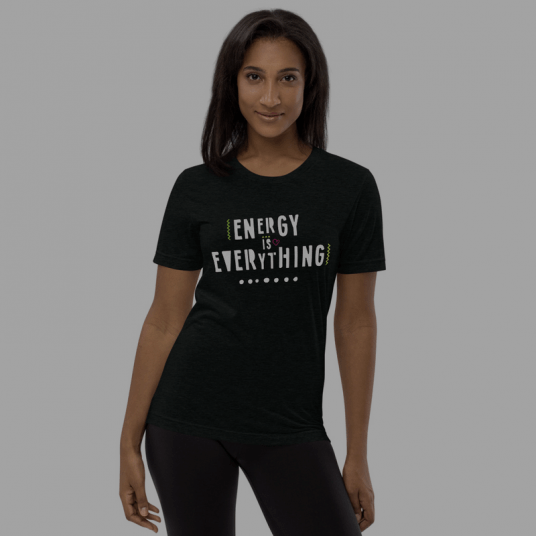 Energy Is Energy (Short Sleeve T)