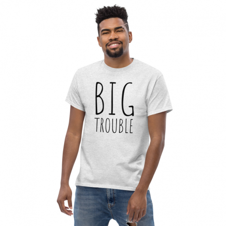 Big Trouble - Men's classic tee