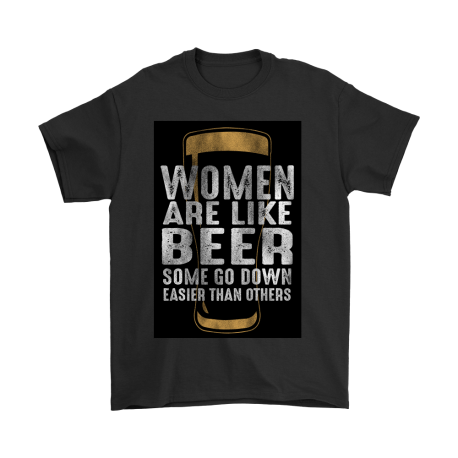 "Women are like Beer" TShirt