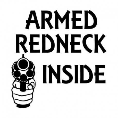 Redneck Inside Armed Gun Vinyl Sticker