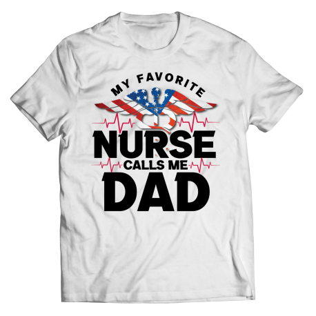 My favorite Nurse Calls Me Dad.