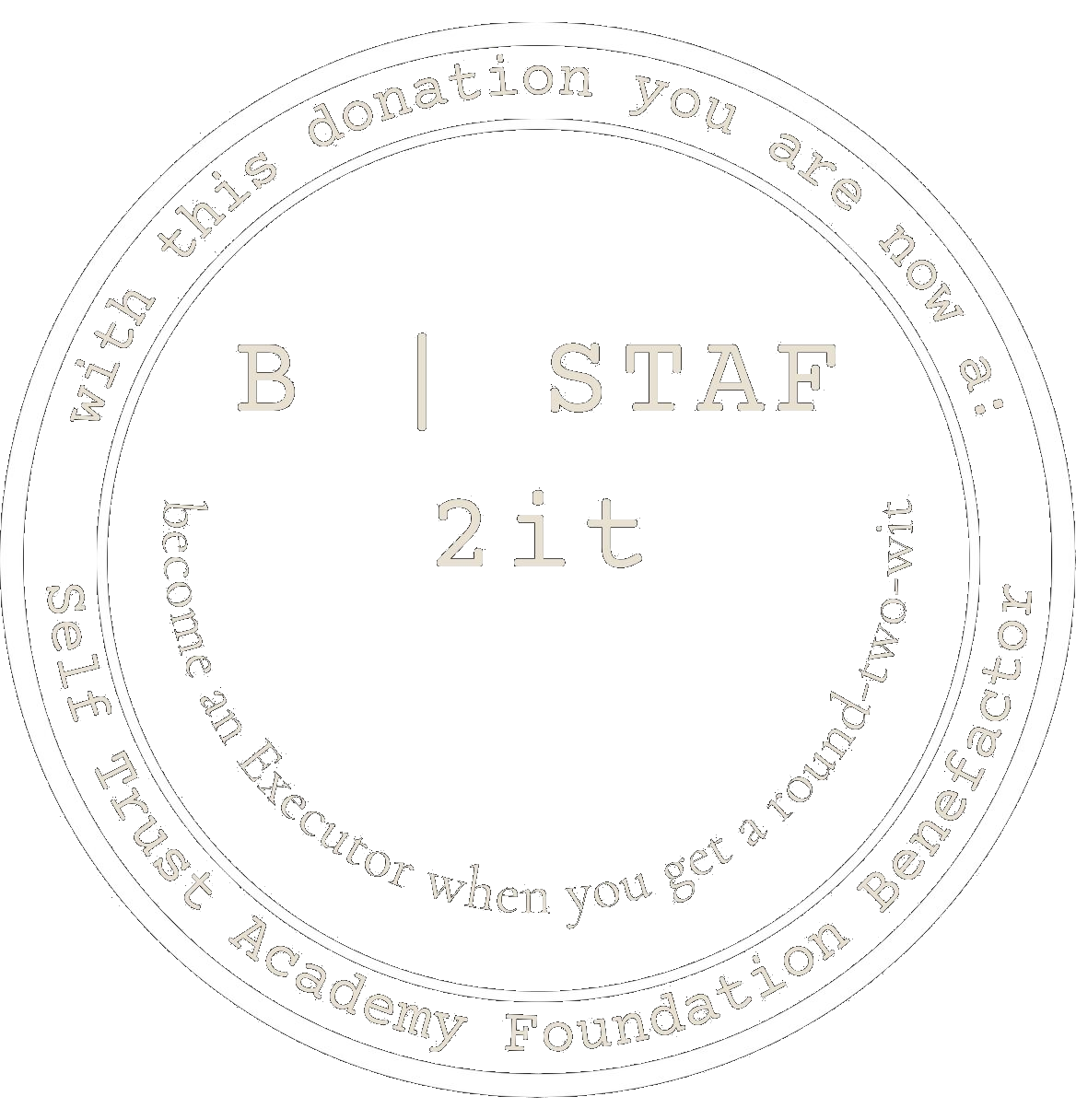 you are about to become a Benefactor for the Self Trust Academy Foundation