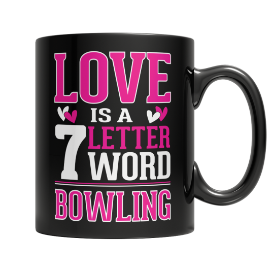 Limited Edition - Love is a 7 letter word Bowling