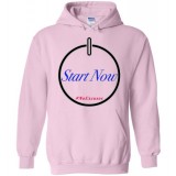 Start Now - Hooded Sweatshirt