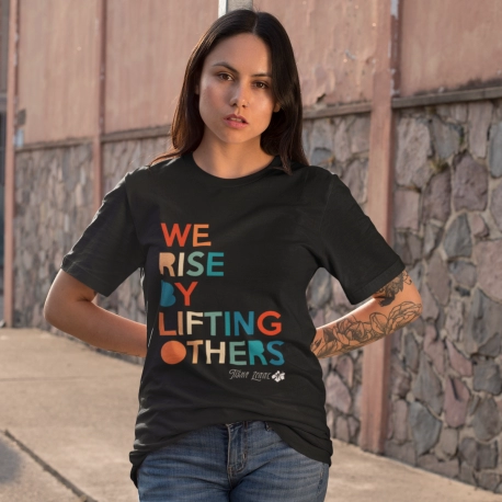 We Rise By Lifting Others