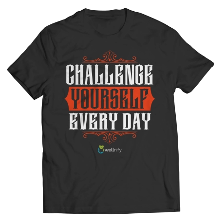 CHALLENGE YOURSELF EVERY DAY SHIRT