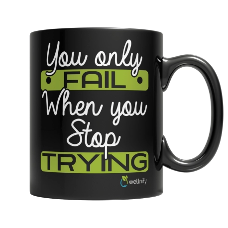 YOU ONLY FAIL WHEN YOU STOP TRYING