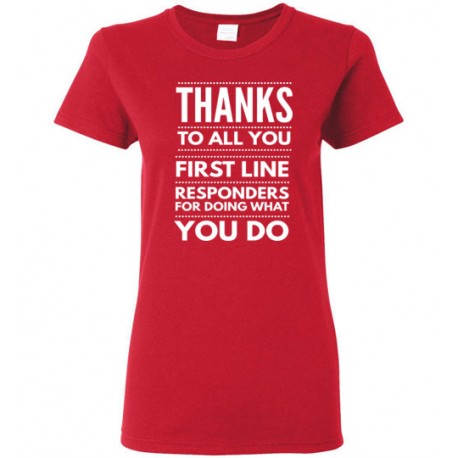Thanks To All You First Line Responders