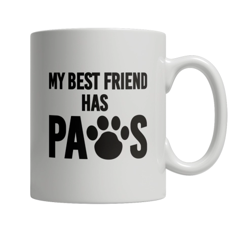 My Best Friend Has Paws | White Coffee Mug